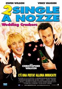 2 Single a nozze - Wedding crashers