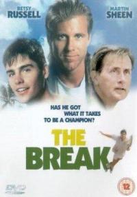 Break, The