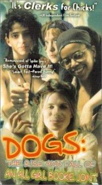 Dogs: The Rise and Fall of an All-Girl Bookie Joint