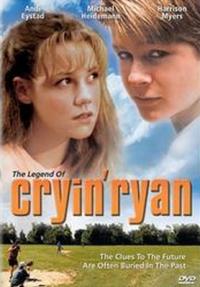 Legend of Cryin' Ryan, The