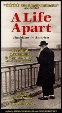 Life Apart: Hasidism in America, A