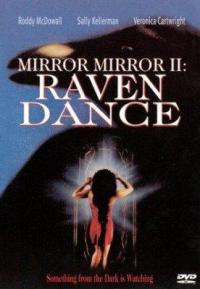 Mirror, Mirror 2: Raven Dance