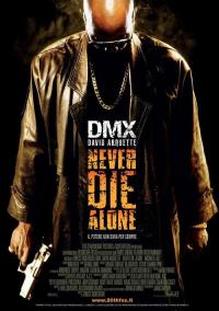 Never die alone il film