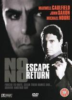 No Escape, No Return