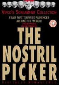 Nostril Picker, The