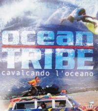 Ocean Tribe - Cavalcando l'oceano