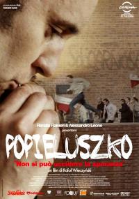 Popieluszko - Non si pu uccidere la speranza