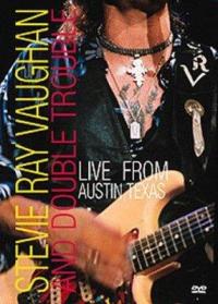 Stevie Ray Vaughan and Double Trouble, Live from Austin, Texas