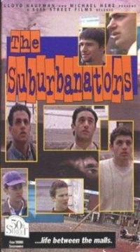 Suburbanators, The
