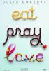 Mangia, prega, ama
